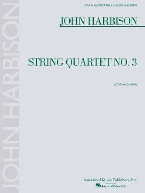 String Quartet No. 3: Score and Parts by John Harbison
