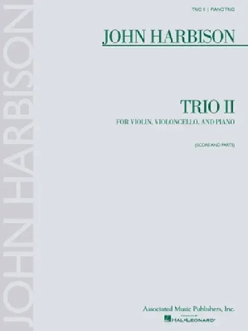 John Harbison Trio II for Violin, Violoncello, and Piano: Score and Parts [With Musical Part] by John Harbison