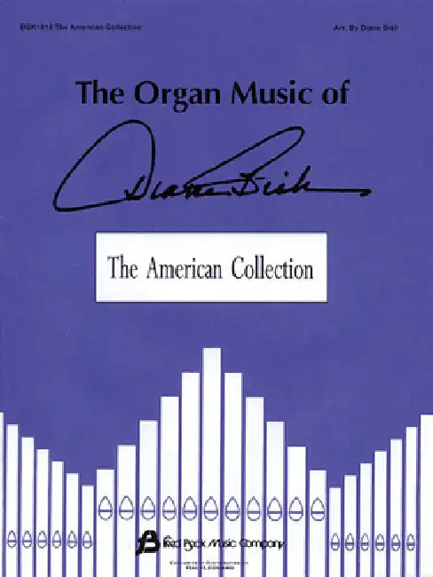 The Organ Music of Diane Bish: The American Collection by Diane Bish