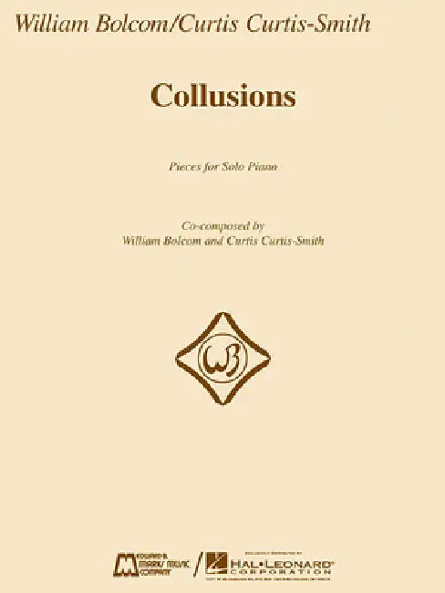 Collusions: Pieces for Solo Piano by William Bolcom, Curtis Curtis-Smith