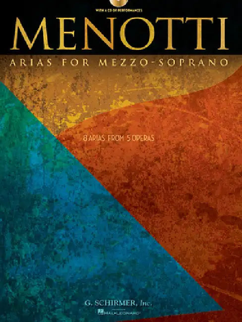 Menotti Arias for Mezzo-Soprano: 8 Arias from 5 Operas [With CD (Audio)] by Gian Carlo Menotti