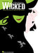 Wicked: A New Musical by Stephen Schwartz