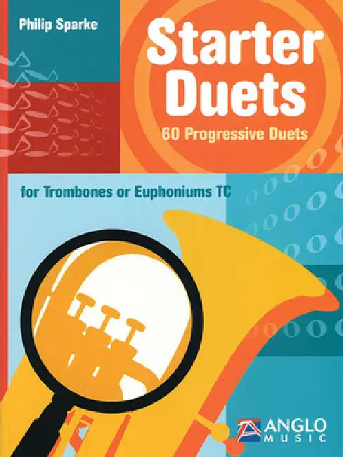 Starter Duets: 60 Progressive Duets - Trombone/Euphonium T.C. by Philip Sparke