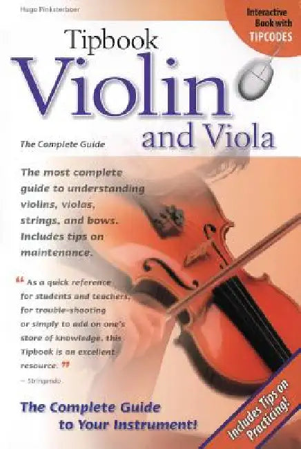 Tipbook Violin and Viola: The Complete Guide by Hugo Pinksterboer