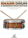 Hal Leonard School for Snare Drum: A Beginning Drum Method by Hans, Ben