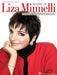 The Best of Liza Minnelli: Original Keys for Singers by Liza Minnelli
