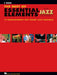 The Best of Essential Elements for Jazz Ensemble: 15 Selections from the Essential Elements for Jazz Ensemble Series - F Horn by Michael Sweeney, Mike Steinel