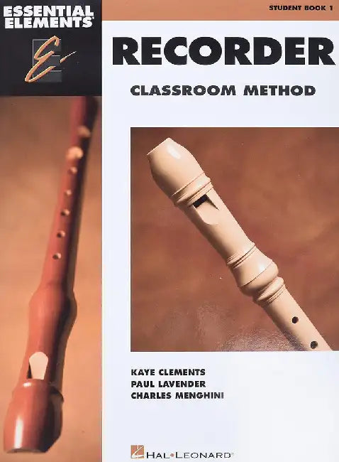 Essential Elements Recorder Classroom Method, Student Book 1 by Kaye Clements