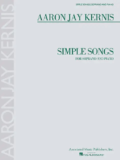 Simple Songs: For Soprano and Piano by Aaron Jay Kernis