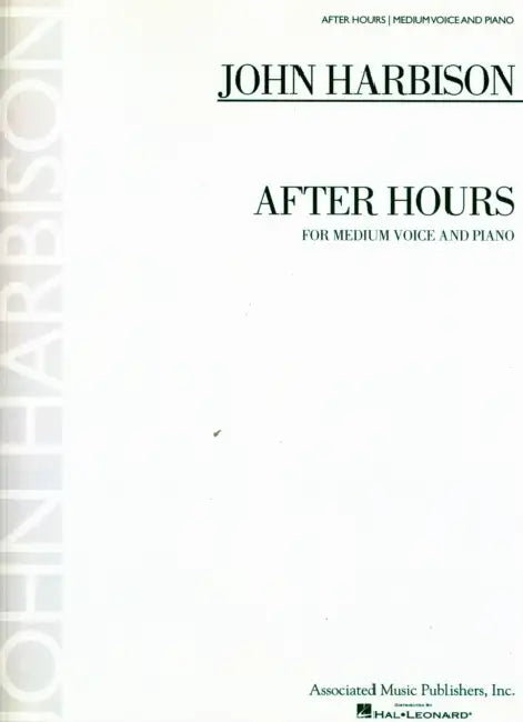 After Hours: Medium Voice and Piano by John Harbison