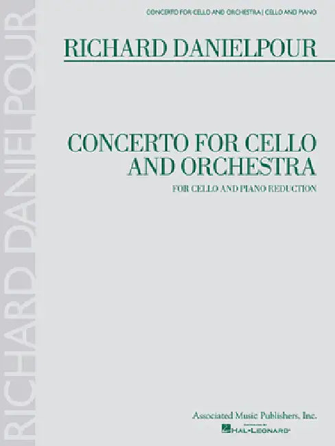 Concerto for Cello and Orchestra: Cello and Piano Reduction by Richard Danielpour, Erik Nielsen