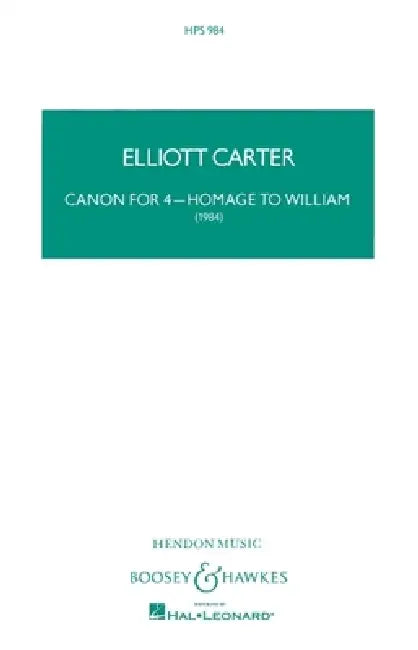 Canon for 4 - Homage to William: For Flute, BB Bass Clarinet, Violin and Cello by Elliott Carter