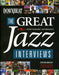 Downbeat: The Great Jazz Interviews: A 75th Anniversary Anthology by Frank Alkyer