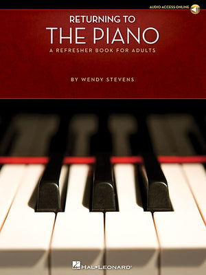 Returning to the Piano: A Refresher Book for Adults [With 2 CDs] by Wendy Stevens