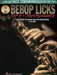 Bebop Licks for E-Flat Instruments: A Dictionary of Melodic Ideas for Improvisation by Les Wise