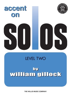 Accent on Solos Book 2 by William Gillock