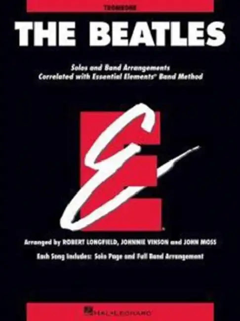 The Beatles: Essential Elements for Band Correlated Collections Trombone by The Beatles, Johnnie Vinson, Robert Longfield