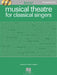 Musical Theatre for Classical Singers by Hal Leonard Corp, Richard Walters