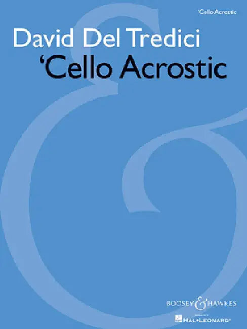 'Cello Acrostic: For Solo Cello by David del Tredici