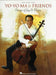 Yo-Yo Ma & Friends - Songs of Joy & Peace: Cello/Piano/Vocal Arrangements with Pull-Out Cello Part by Yo-Yo Ma