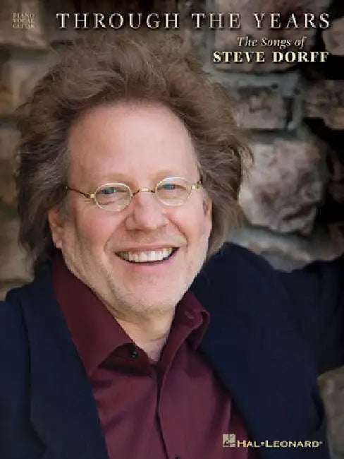 Through the Years - The Songs of Steve Dorff by Steve Dorff