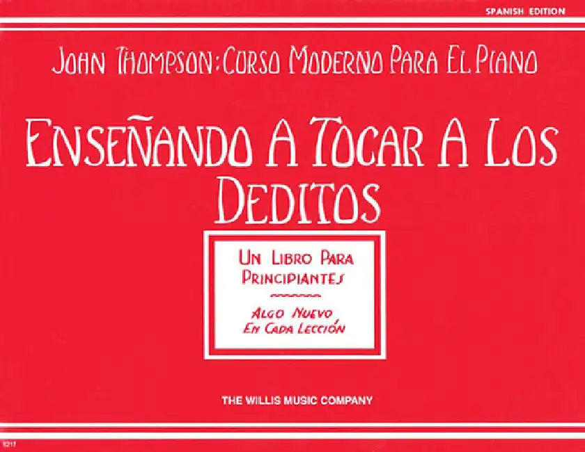 Ensenando A Tocar A los Deditos by John Thompson