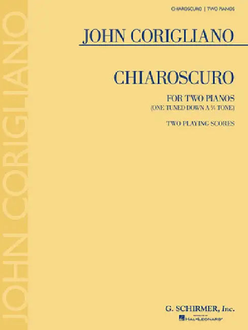 Chiaroscuro: Two Pianos (One Tuned Down a 1/4 Tone) Two Playing Scores by John Corigliano