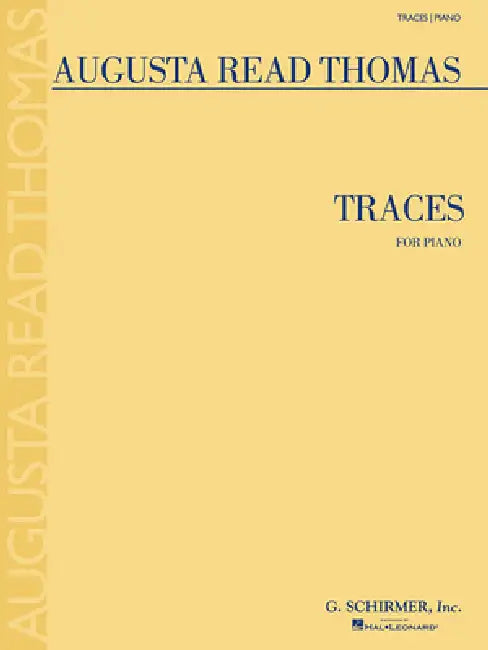 Traces: Piano Solos by Augusta Read Thomas