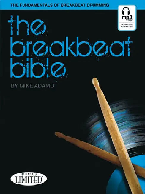The Breakbeat Bible Book/Online Audio [With CD (Audio)] by Mike Adamo