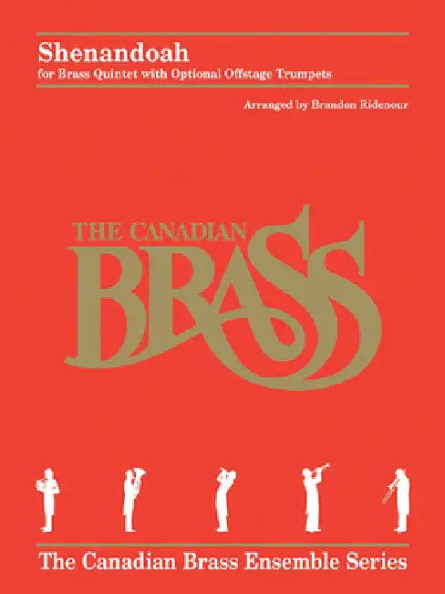 Shenandoah: Brass Quintet with Optional Offstage Trumpets by Hal Leonard Corp, Canadian Brass, Brandon Ridenour