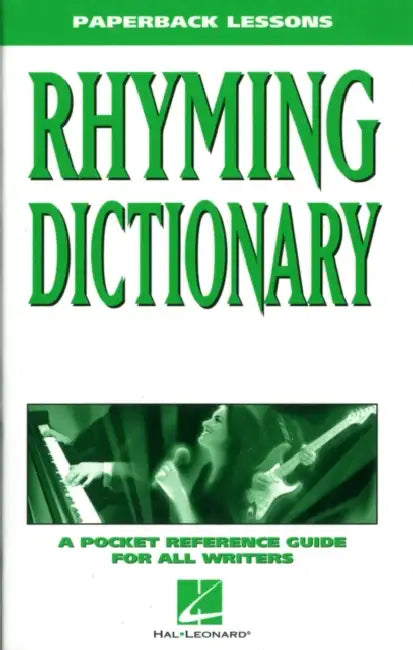 Rhyming Dictionary: A Pocket Reference Guide for All Writers by Hal Leonard Corp