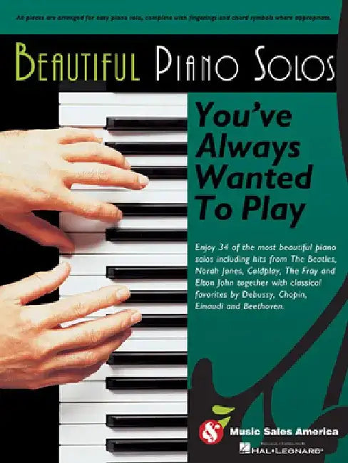 Beautiful Piano Solos You've Always Wanted to Play by Hal Leonard Corp