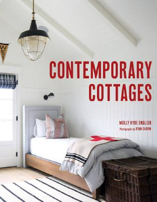 Contemporary Cottages by Molly English, Ryan Garvin