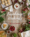 Farmhouse Weekends: Menus for Relaxing Country Meals All Year Long by Melissa Bahen