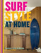 Surf Style at Home by Raili Clasen