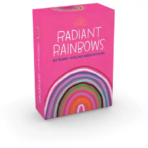 Radiant Rainbows: 80 Heart-Healing Meditations by Jessica Swift