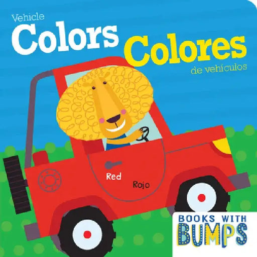 Books with Bumps: Vehicle Colors Bilingual Spanish by 7. Cats Press