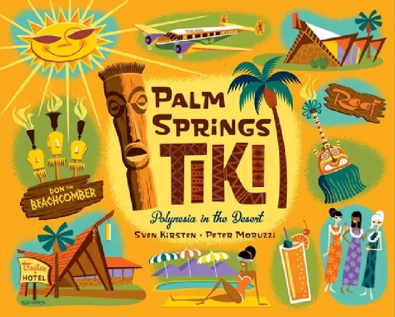 Palm Springs Tiki by Sven Kirsten