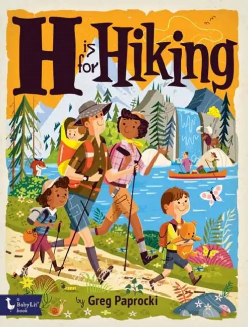 H Is for Hiking by Greg Paprocki