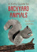 A Kid's Guide to Backyard Animals by Eliza Berkowitz, Nicole Larue