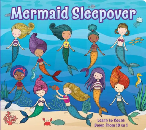 Mermaid Sleepover: Count Down from 10 with Disappearing Mermaids by 7. Cats Press