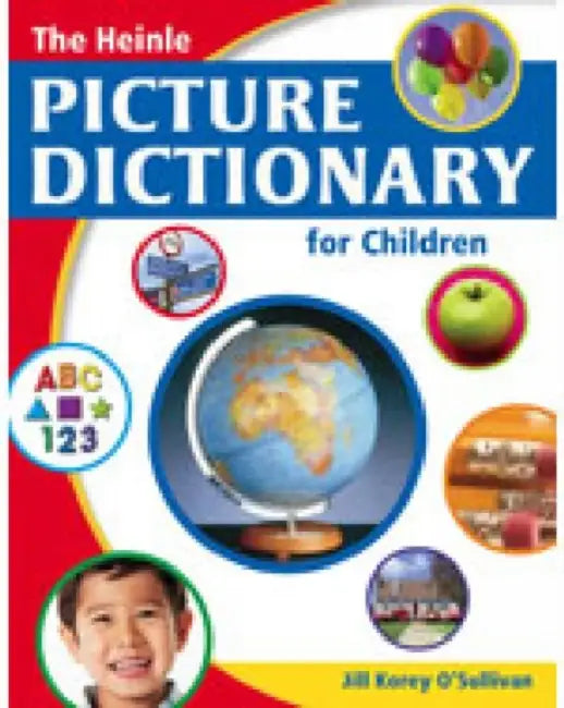 The Heinle Picture Dictionary for Children: British English by Jill O'Sullivan