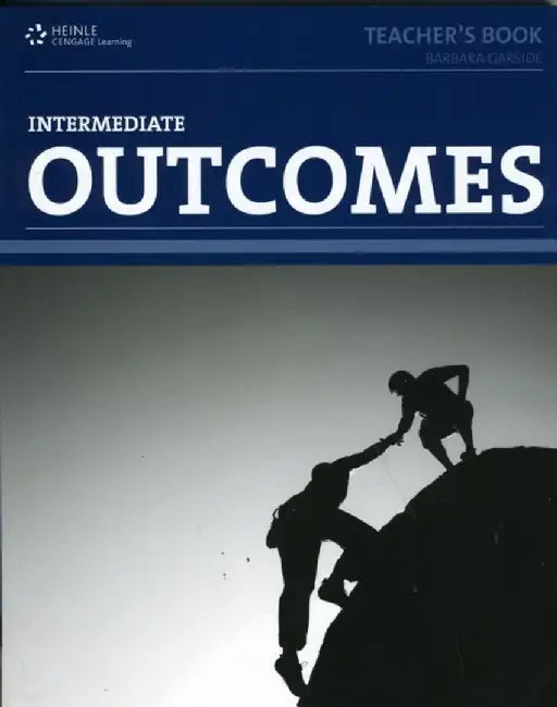 Outcomes (1st ed) - Intermediate - Teacher Book by Barbara Garside