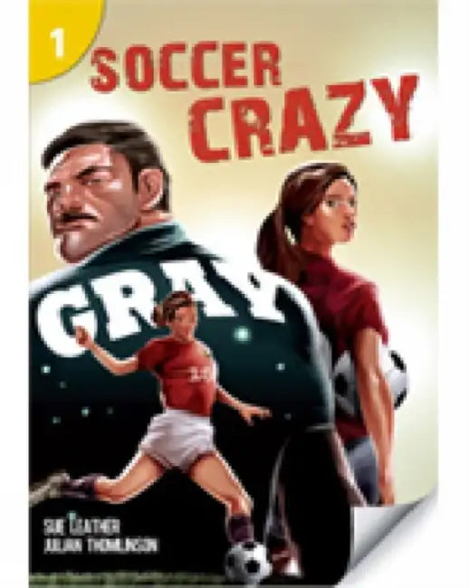 Soccer Crazy: Page Turners 1 by Sue Leather, Julian Thomlinson