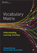 Vocabulary Matrix: Understanding, Learning, Teaching by Michael McCarthy