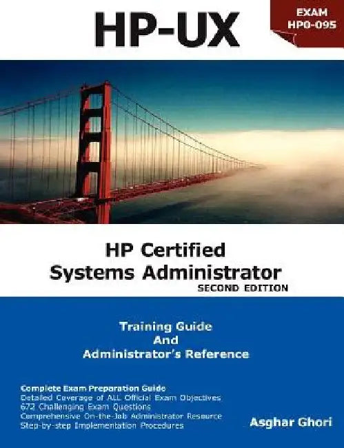 HP Certified Systems Administrator (2nd Edition) by Asghar Ghori