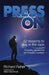 Press On: Fifty-Two Reasons to Stay in the Race by Richard R. Raher