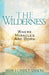 The Wilderness: Where Miracles Are Born by Brian Simmons