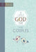 A Little God Time for Couples: 365 Daily Devotions by Broadstreet Publishing Group LLC