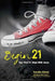 Begin 21: Your First 21 Steps with Jesus by Timothy Eldred